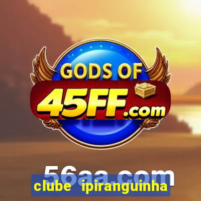 clube ipiranguinha porto alegre